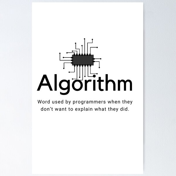 Artikel-Vorschau von Algorithmus. Wort, das von Programmierern verwendet wird, wenn sie nicht erklären möchten, was sie getan haben., designt und verkauft von razaldo.