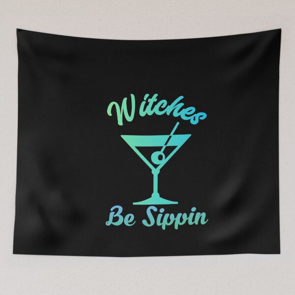 Item preview, Witches be Sippin designed and sold by DynastyArt.