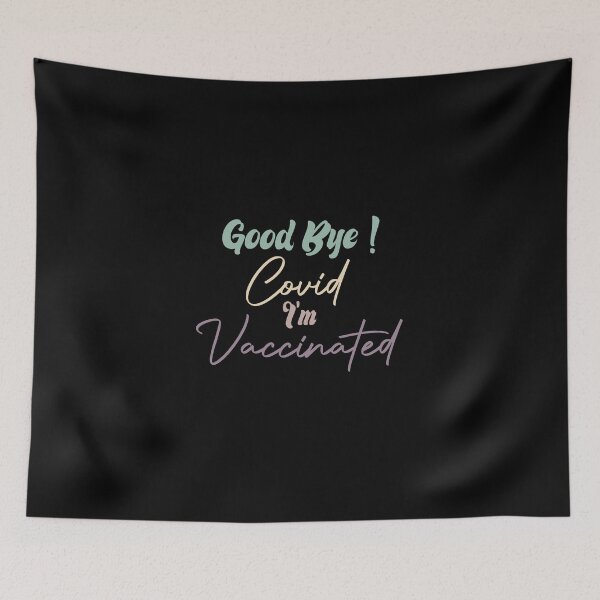 Item preview, Good Bye Covid I'm Vaccinated designed and sold by medbdj.
