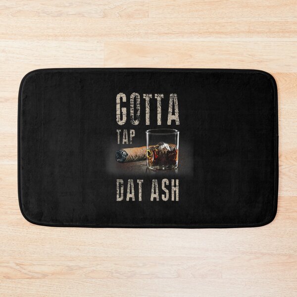 Item preview, Cigars Gotta Tap Dat Ash Cigar And Smng designed and sold by HamzashiTrre.