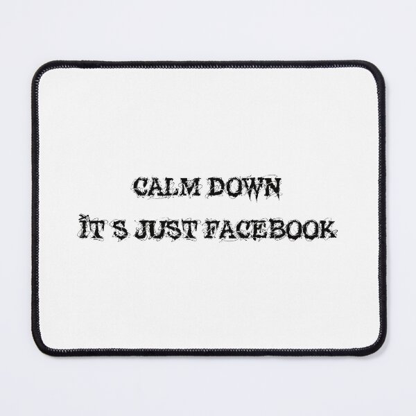 Item preview, Calm down, it's just Facebook designed and sold by diPazzo.