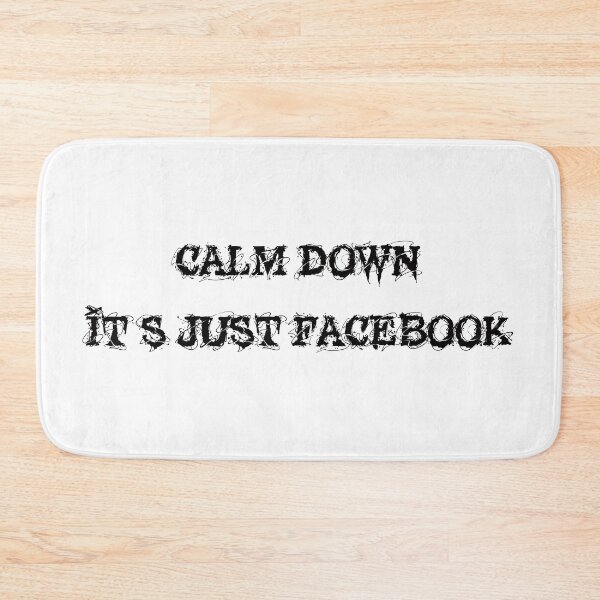 Item preview, Calm down, it's just Facebook designed and sold by diPazzo.