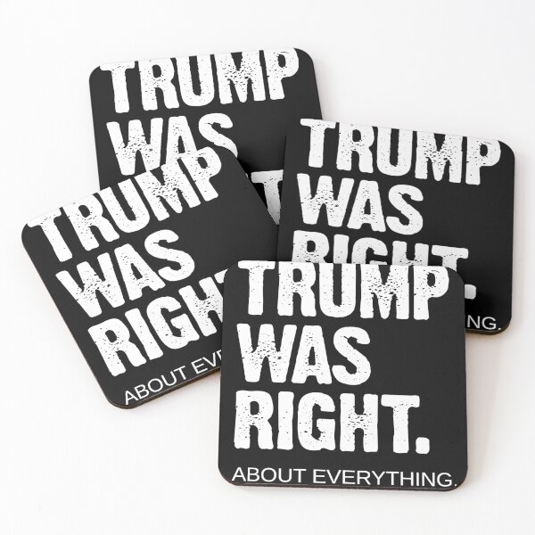 Item preview, Trump Was Right About Everything designed and sold by AwakeApparel.