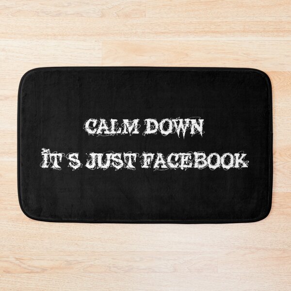Item preview, Calm down, it's just Facebook designed and sold by diPazzo.