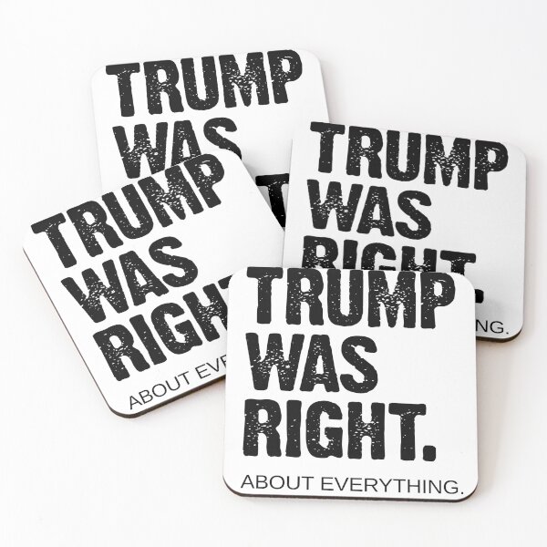 Item preview, Trump Was Right About Everything designed and sold by AwakeApparel.