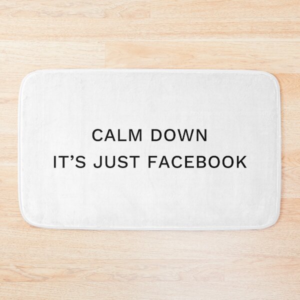 Item preview, Calm down, it's just Facebook designed and sold by diPazzo.