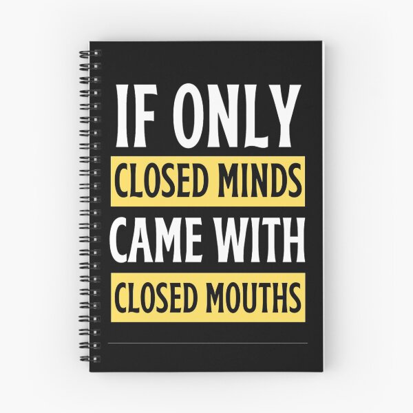 Item preview, If Only Closed Minds Came With Closed Mouths Funny Closed Mouths Freethinker designed and sold by chetan786.