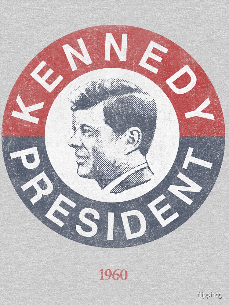 Vintage 1960 Kennedy For President T Shirt T Shirt By Flippinsg