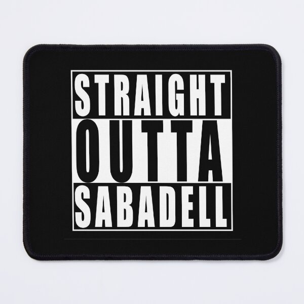 Item preview, Straight Outta Sabadell, Spain designed and sold by Paul Disley.