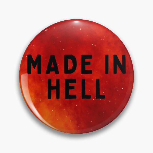 Item preview, Made in Hell (with background) designed and sold by thatsit-itslit.
