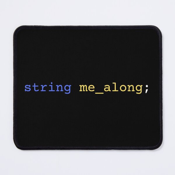 Item preview, String Me Along. Programming Can Be Very Misleading. Over A Looooong Period. Basically The Whole Programmer's Career! It Can Be Even Declared Inside A Programming Language! - Funny designed and sold by Programmer's  Life and Humor.