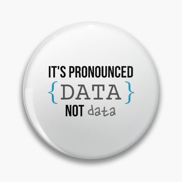 Item preview, Its pronounced data not data | funny coding designed and sold by DeltaWhiskey-.
