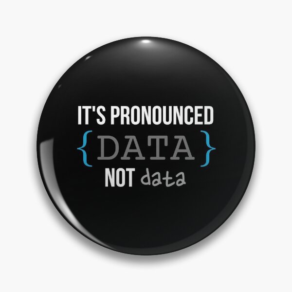 Item preview, Its pronounced data not data | funny coding designed and sold by DeltaWhiskey-.