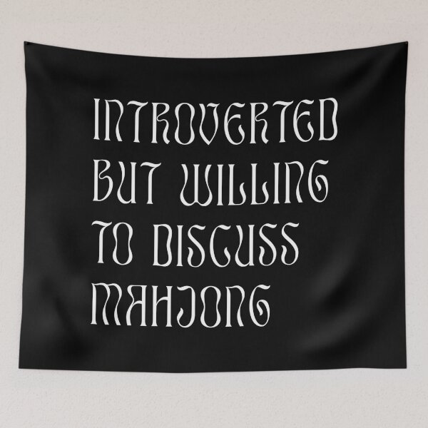 Item preview, Introverted but Willing to Discuss Mahjong! For Introverts! designed and sold by teeworthy.