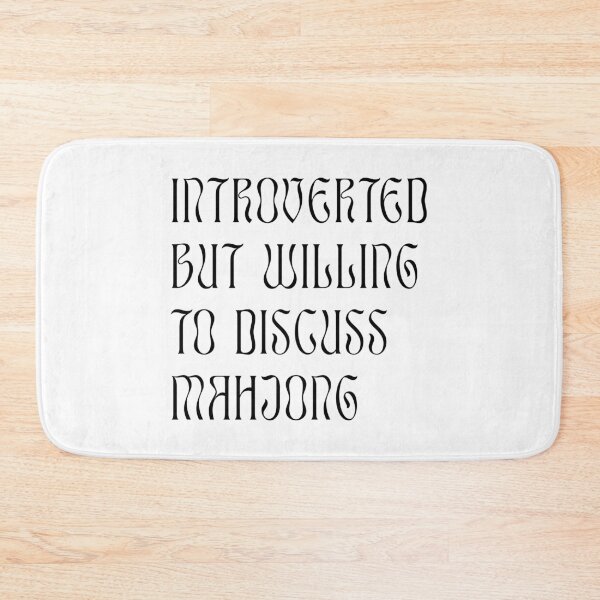 Item preview, Introverted but Willing to Discuss Mahjong! For Introverts! v2 designed and sold by teeworthy.