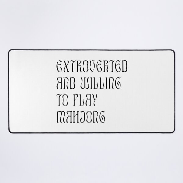 Item preview, Extroverted and Willing to Play Mahjong! For Extroverts! v2 designed and sold by teeworthy.