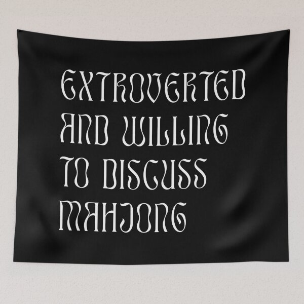 Item preview, Extroverted and Willing to Discuss Mahjong! For Extroverts! designed and sold by teeworthy.