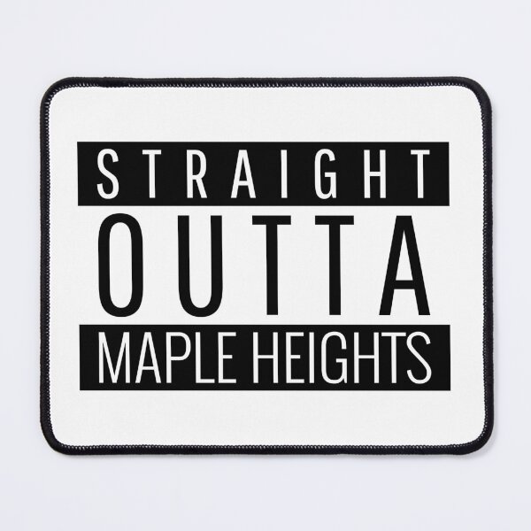 Item preview, Straight Outta Maple Heights Ohio  designed and sold by Teelogic.