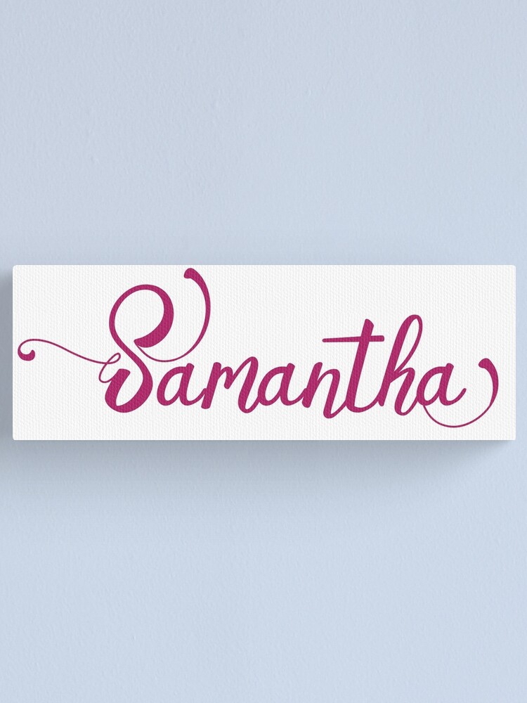 "Samantha - name" Canvas Print by navtrav | Redbubble