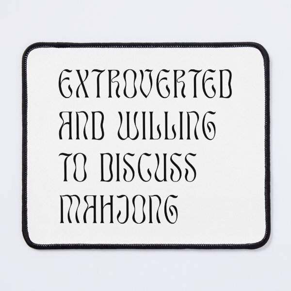 Item preview, Extroverted and Willing to Discuss Mahjong! For Extroverts! v2 designed and sold by teeworthy.