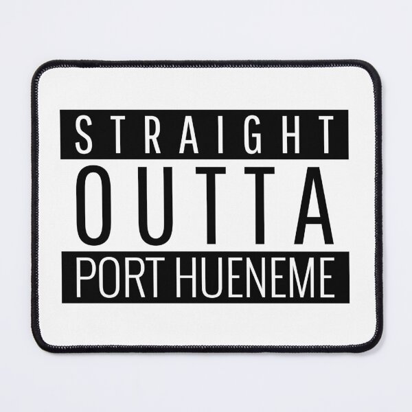 Item preview, Straight Outta Port Hueneme California  designed and sold by Teelogic.