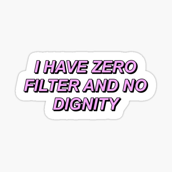 Game Grumps - Zero Filter No Dignity Sticker