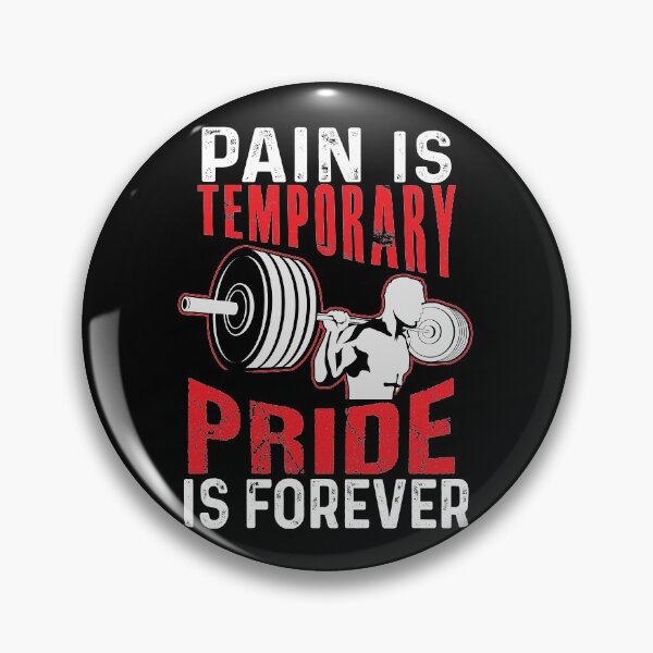 Item preview, Pain Is Temporary. Pride Is Forever. designed and sold by wkyip79.