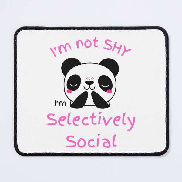 Item preview, Im not shy - Im selectively social designed and sold by Clurixious.