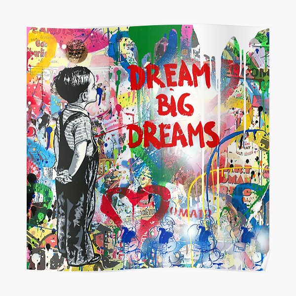 Dream Big Dreams Poster