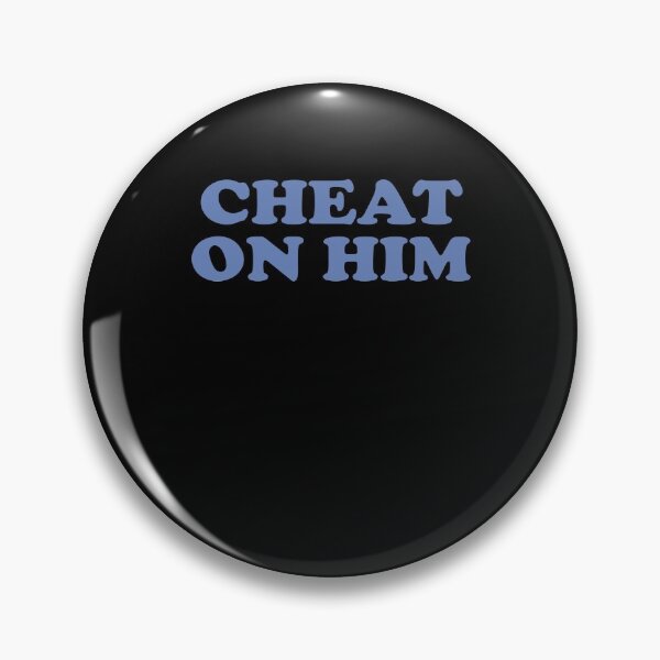 Item preview, Cheat On Him designed and sold by MaiiShop.