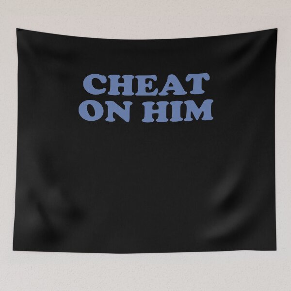 Item preview, Cheat On Him designed and sold by MaiiShop.