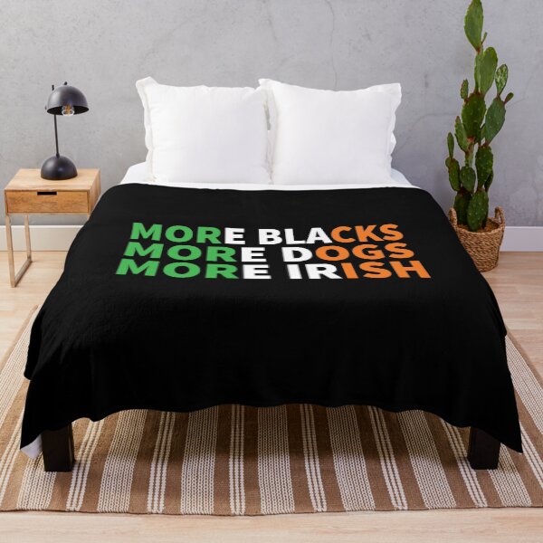 Item preview, More Blacks More Dogs More Irish designed and sold by ferdaousseshop.