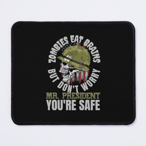 Item preview, Zombies Eat Brains, but dont worry Mr President - youre safe! Funny Anti Joe Biden design! designed and sold by HROC.