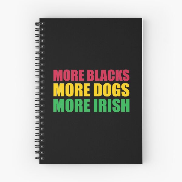 Item preview, More Blacks More Dogs More Irish designed and sold by ferdaousseshop.