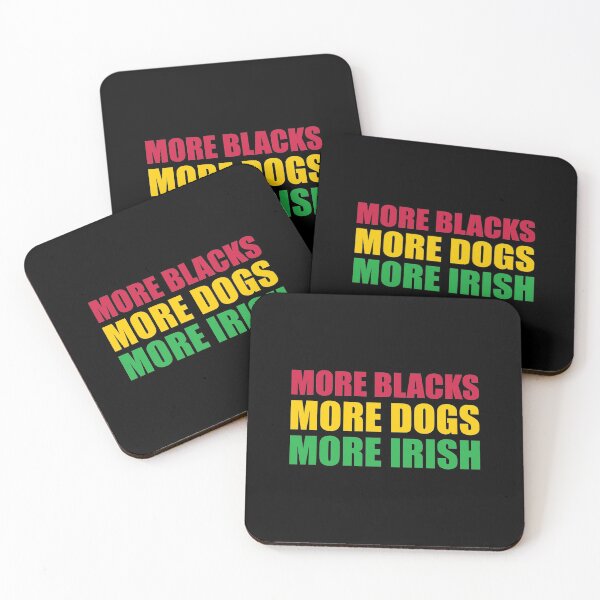 Item preview, More Blacks More Dogs More Irish designed and sold by ferdaousseshop.
