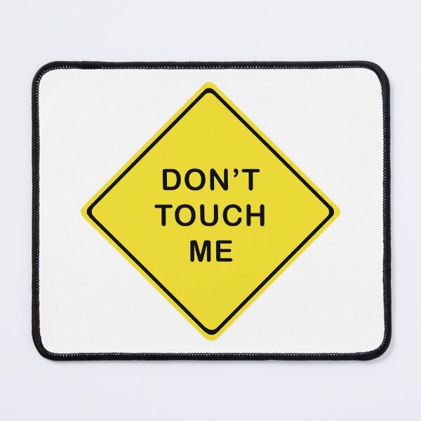 Item preview, Don't touch me designed and sold by CristalCreates.