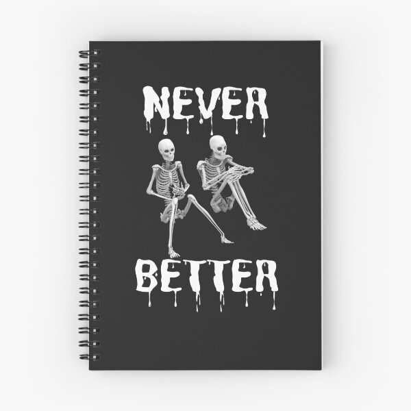 Item preview, Never Better Skeleton designed and sold by MohitJain1109.