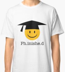 Ph.inishe.d Phd Doctoral Cap Smiley Classic T-Shirt