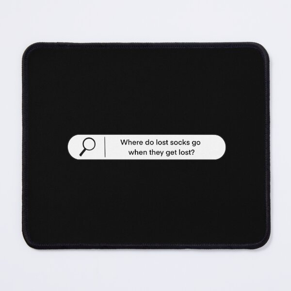 Item preview, Where do lost socks go when they get lost? Google search design designed and sold by maplejoyy.