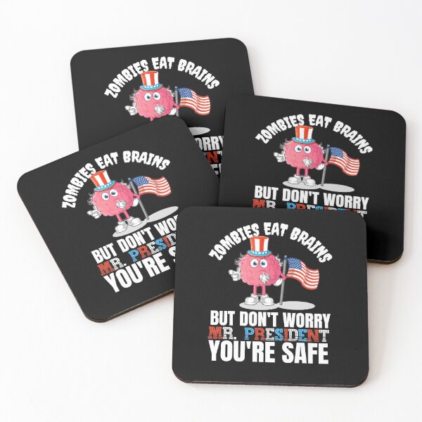 Item preview, Zombies Eat Brains, but dont worry Mr President - youre safe! Funny Anti Joe Biden design! designed and sold by HROC.