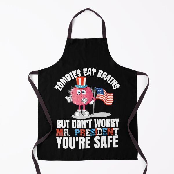 Item preview, Zombies Eat Brains, but dont worry Mr President - youre safe! Funny Anti Joe Biden design! designed and sold by HROC.