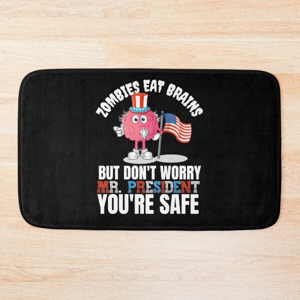 Item preview, Zombies Eat Brains, but dont worry Mr President - youre safe! Funny Anti Joe Biden design! designed and sold by HROC.