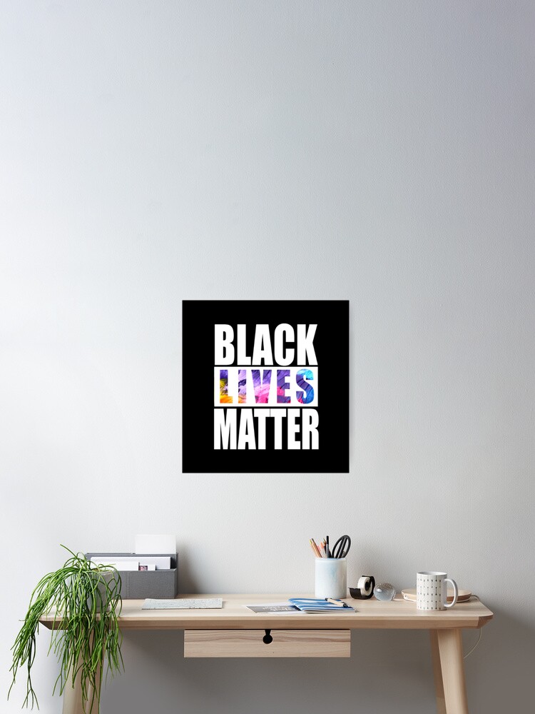 Thumbnail 2 of 3, Poster, BLACK LIVES MATTER designed and sold by LiveToLearn.