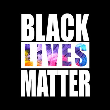 Artwork thumbnail, BLACK LIVES MATTER by LiveToLearn