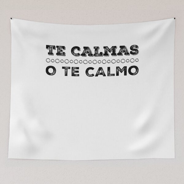 Item preview, Te Calmas O Te Calmo Funny Saying Quote Tee designed and sold by splonkss.