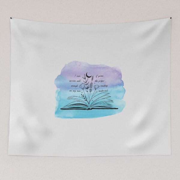 Item preview, I can survive well enough on my own if given the proper reading materials Blue/Purple (Throne of Glass) designed and sold by sashabookishart.