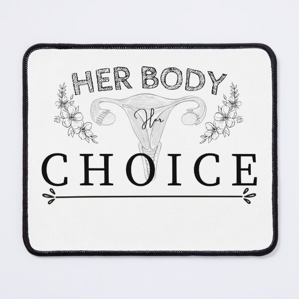 Item preview, Her BODY her CHOICE designed and sold by Tiredmenphilo.