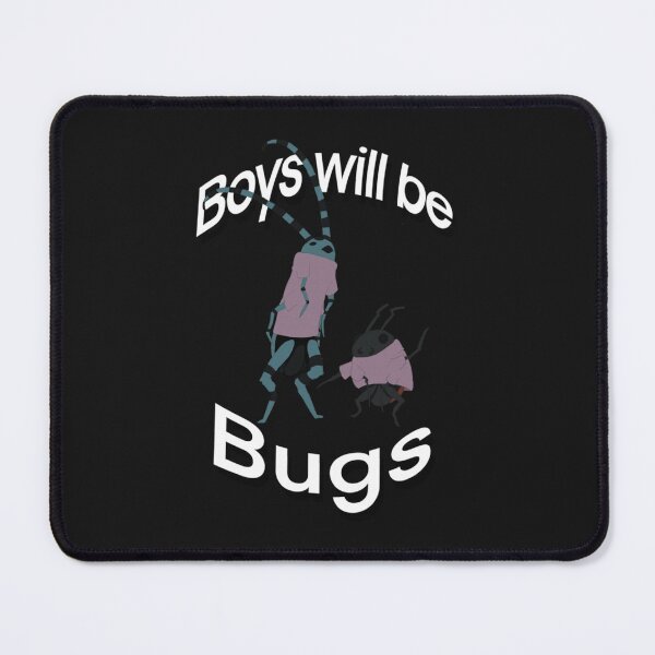 Item preview, Boys wants to be bugs designed and sold by dinaryWeirdosty.