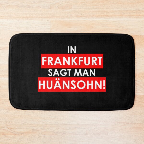 Item preview, In FRANKFURT they say HUÄNSOHN - 069 FFM Hessisch designed and sold by urban-design.