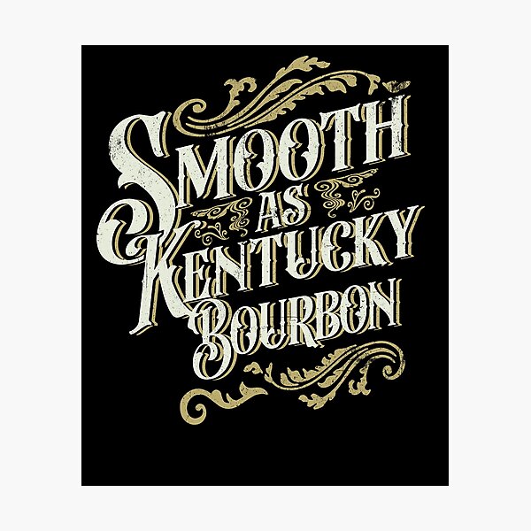 Item preview, Smooth As Kentucky Bourbon Drinker Kentucky Bourbon Gear designed and sold by DynamicDesign.